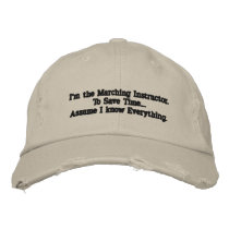 I'm the Marching Instructor... Baseball Cap