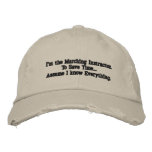 I'm the Marching Instructor... embroidered hats