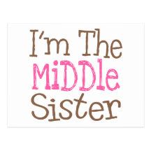 I'm The Middle Sister (Pink) Post Cards