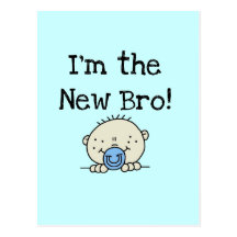 I'm the New Bro Tshirts and Gifts Postcards