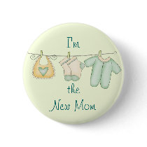 "I'm the New Mom" Pin