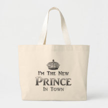 I'm The New Prince In Town Tote Bags