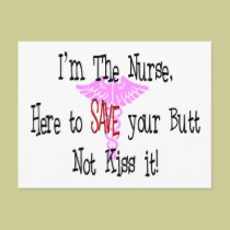 I'm The Nurse, Here to Save Your Butt postcards