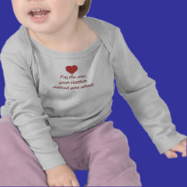 I'm the one your mother warned you about Baby T t-shirts