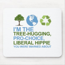 I'm the tree-hugging, pro-choice, liberal hippie y