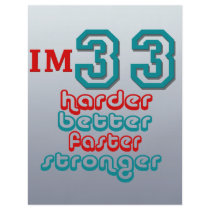 I'm Thirty Three. Harder Better Faster Stronger! B Personalized Flyer