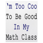 I'm Too Cool To Be Good In My Math Class letterhead