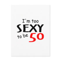 I'm Too Sexy To Be 50 Postcards