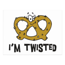 I'm Twisted Pretzel Post Card