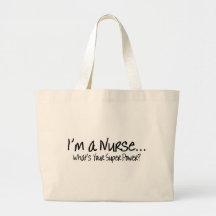 Im une infirmière ce qui est votre super pouvoir sacs