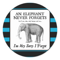 I'm Very Sorry I Forgot Round Sticker