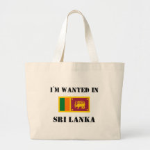 I'm Wanted In Sri Lanka Bag