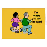 I'm width you all the way! greeting cards