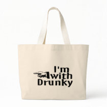 Im With Drunky Bags