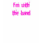 I'm with the band t-shirts