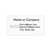 I'm with the bass player, Fun Gift for band friend Custom Address Labels