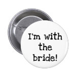 I'm With the Bride Button