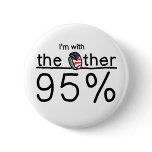 I'm with the Other 95% buttons