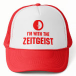 I'm With the ZEITGEIST Trucker Hat