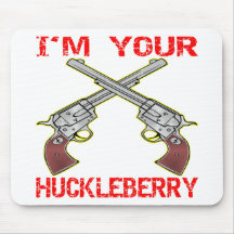 I'm Your Huckleberry 6 Guns Mousepads