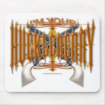 I'm Your Huckleberry Mouse Pads