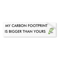 image007, MY CARBON FOOTPRINT, IS BIGGER THAN Y... Bumper Sticker