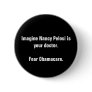 Imagine Nancy Pelosi is your doctor.Fear Obamac... Pin