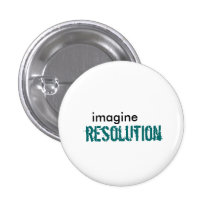 imagine, resolution pinback buttons