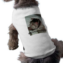 IMG_0077, HAPPY 40TH BIRTHDAY DADDY PET TEE SHIRT