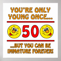 Immature 50th Birthday Gag Gifts Poster