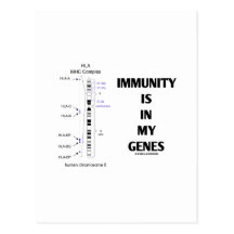Immunity Is In My Genes (Immunology Chromosome 6) Postcard