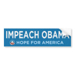 Impeach Obama - Hope for America Bumper Stickers