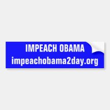 IMPEACH OBAMAimpeachobama2day.org Bumper Stickers