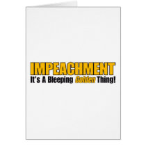 Impeachment It's A Bleeping Golden Thing
