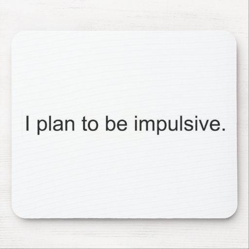 Impulsive Mouse Pad