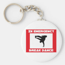 In case of emerency Break dance Keychain