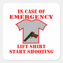 In Case Of Emergency Lift Shirt Start Shooting Square Sticker