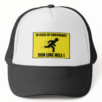 In Case Of Emergency ... Run Like Hell