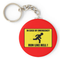In Case Of Emergency ... Run Like Hell