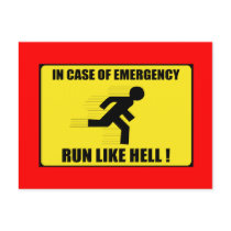 In Case Of Emergency ... Run Like Hell