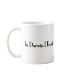 In Darwin I Trust Mug