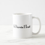 In Darwin I Trust Mug
