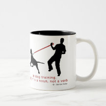 In Dog Training, Jerk Is A Noun Mug