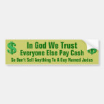 In God We Trust... Bumper Sticker
