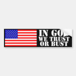 In God We Trust or Bust Bumper Sticker