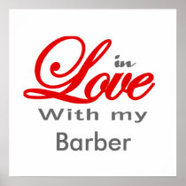 In love with my Barber Poster