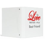 In love with my Best Friend Vinyl Binder
