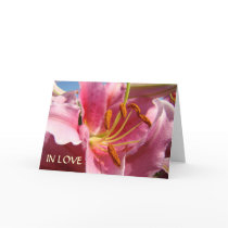 IN LOVE WITH YOU! Valentine's Day Card Pink Lilies