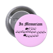 In Memoriam, We'll remember you, Kisten Pinback Button