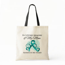 In Memory of My Mom - Ovarian Cancer Canvas Bags